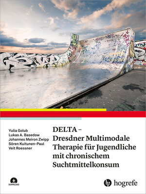 cover image of DELTA--Dresdner Multimodale Therapie für Jugendliche mit chronischem Suchtmittelkonsum